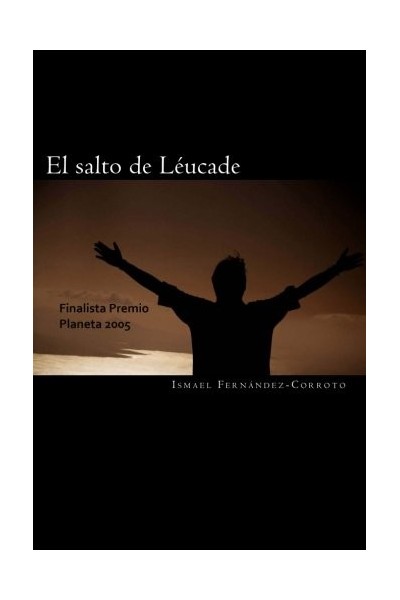El Salto de Leucade. Finalista Premio Planeta 2005